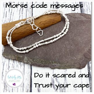 Do it scared and Trust your cape, Morse code message bracelet